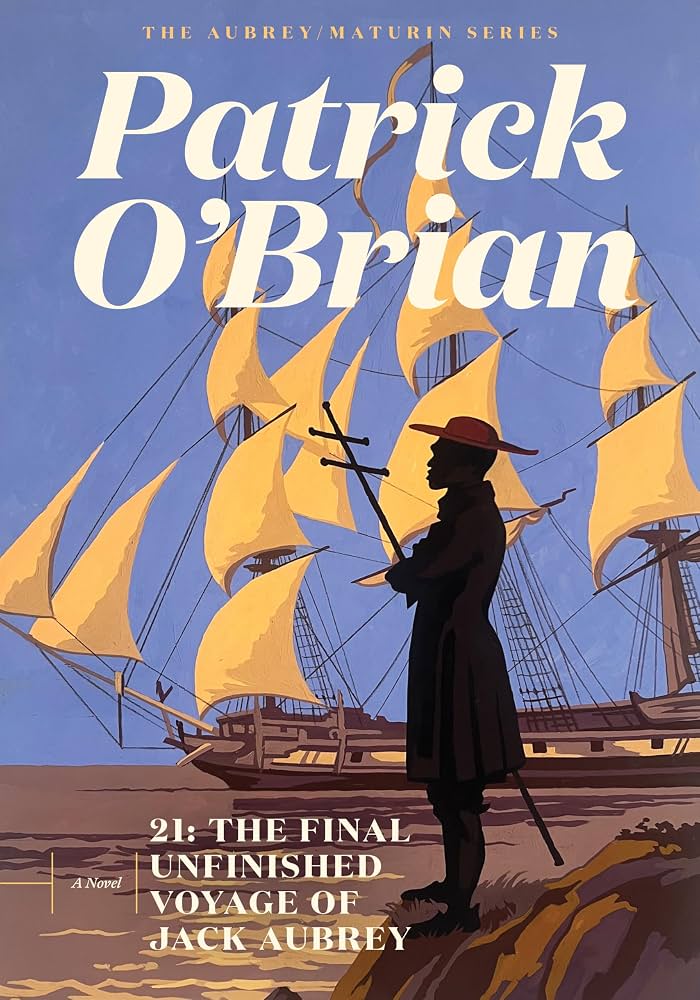 21). THE FINAL UNFINISHED VOYAGE OF JACK AUBREY. THE APOTHEOSIS OF SAMUEL M'PUTA.2023 - libro
